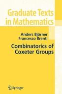 Combinatorics of Coxeter Groups di Anders Bjorner, Francesco Brenti edito da Springer Berlin Heidelberg