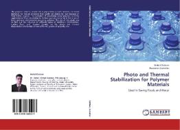 Photo and Thermal Stabilization for Polymer Materials di Mehdi Dabban, Abubaker Zumailan edito da LAP Lambert Academic Publishing