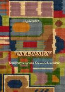 Inka-Design di Angela Sittel edito da Books on Demand