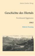 Geschichte des Illertals di Ferdinand Eggmann edito da Books on Demand