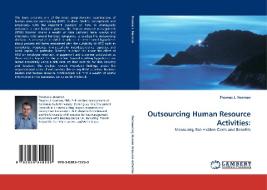 Outsourcing Human Resource Activities: di Thomas J. Norman edito da LAP Lambert Acad. Publ.
