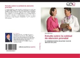 Estudio sobre la calidad de atención prenatal di Oscar Munares edito da EAE
