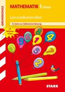 Lernzielkontrollen/Tests - Grundschule Mathematik 1. Klasse di Julia Karakaya edito da Stark Verlag GmbH