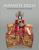 Japanese Dolls: The Fascinating World of Ningyo edito da Tuttle Publishing