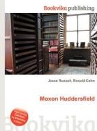 Moxon Huddersfield edito da Book On Demand Ltd.