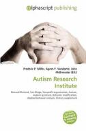 Autism Research Institute edito da Alphascript Publishing