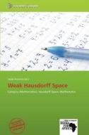 Weak Hausdorff Space edito da Crypt Publishing