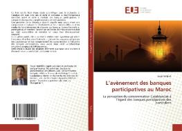 L'avènement des banques participatives au Maroc di Faiçal Mahrek edito da Editions universitaires europeennes EUE