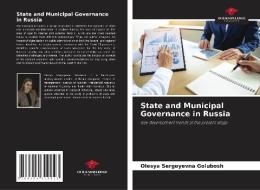 State and Municipal Governance in Russia di Olesya Sergeyevna Golubosh edito da Our Knowledge Publishing