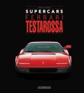 Ferrari Testarossa di Gaetano Derosa edito da Giorgio Nada Editore