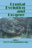 Crustal Evolution and Orogeny di S. P. H. Sychanthavong edito da CRC Press