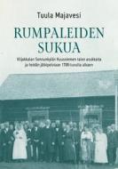 Rumpaleiden sukua di Tuula Majavesi edito da Books on Demand