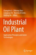 Industrial Oil Plant: Application Principles and Green Technologies edito da SPRINGER NATURE