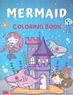 Mermaid Coloring Book di B. Alisscia B. edito da Independently Published