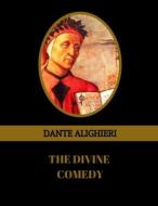The Divine Comedy di Dante Alighieri edito da Independently Published