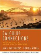 Calculus Connections di Dorina Mitrea, UMO University Of Missouri, Asma Harcharras edito da Pearson Education (us)