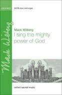 I Sing The Mighty Power Of God edito da Oxford University Press