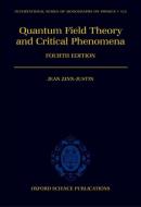 Quantum Field Theory and Critical Phenomena di Jean Zinn-Justin edito da Clarendon Press