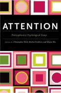 Attention: Philosophical and Psychological Essays di Christopher Mole edito da OXFORD UNIV PR