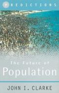 The Future of Population di John I. Clarke edito da Orion Publishing Group