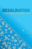 Desalination: A National Perspective di National Research Council, Division On Earth And Life Studies, Water Science And Technology Board edito da NATL ACADEMY PR