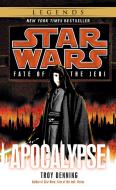 Apocalypse: Star Wars Legends (Fate of the Jedi) di Troy Denning edito da DELREY TRADE