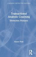Transactional Analysis Coaching di Karen Pratt edito da Taylor & Francis Ltd
