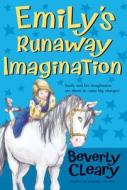 Emily's Runaway Imagination di Beverly Cleary edito da AVON BOOKS