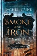 Smoke and Iron di Rachel Caine edito da BERKLEY BOOKS