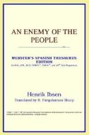 An Enemy Of The People (webster's Spanish Thesaurus Edition) di Icon Reference edito da Icon Health