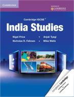 Cambridge IGCSE India Studies di Nigel Price, Michael Wells, Nicholas Fellows, Anjali Tyagi edito da Cambridge University Press