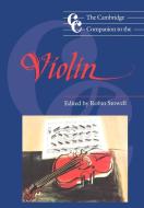 The Cambridge Companion to the Violin edito da Cambridge University Press