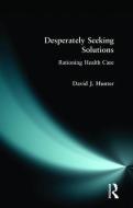 Desperately Seeking Solutions di David J. Hunter edito da Taylor & Francis Ltd