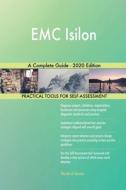 Emc Isilon A Complete Guide - 2020 Edition di Gerardus Blokdyk edito da 5starcooks