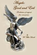 Angels: Good and Evil: a collection of original free-verse poems di W. Mike Howell edito da LIGHTNING SOURCE INC