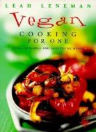 Vegan Cooking for One di Leah Leneman edito da HarperCollins Publishers