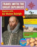 Explore with Sir Walter Raleigh di Ruth Daly edito da CRABTREE PUB