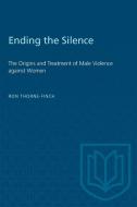 Ending The Silence di Ron Thorne-Finch edito da University Of Toronto Press