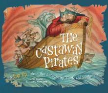 Castaway Pirates di Ray Marshall edito da Chronicle Books