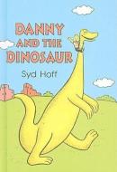 Danny and the Dinosaur di Syd Hoff edito da PERFECTION LEARNING CORP