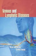 Venous And Lymphatic Diseases edito da Taylor & Francis Inc
