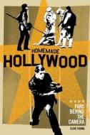 Homemade Hollywood: Fans Behind the Camera di Clive Young edito da BLOOMSBURY 3PL