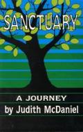 Sancturary, a Journey di Judith McDaniel edito da Firebrand Books