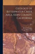 Geology of Bitterwater Creek Area, Kern County, California; No.6 di Henry H. Heikkila, George M. MacLeod edito da LIGHTNING SOURCE INC