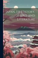 Japan, Its History, Arts and Literature; Volume 1 di Frank Brinkley edito da LEGARE STREET PR