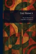 The Prince di Niccolò Machiavelli, Luigi Ricci edito da Creative Media Partners, LLC