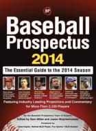 Baseball Prospectus 2014 di Baseball Prospectus edito da John Wiley & Sons