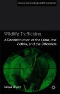 Wildlife Trafficking di T. Wyatt edito da Palgrave Macmillan
