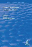 Uneven Development In South East Asia edito da Taylor & Francis Ltd