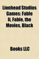 Lionhead Studios Games: Fable Ii, Fable, di Books Llc edito da Books LLC, Wiki Series